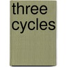 Three Cycles by Deniz Igan