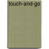 Touch-And-Go by J. Key