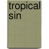 Tropical Sin door Lexxie Couper