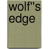 Wolf''s Edge by W.D. Gagliani