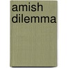 Amish Dilemma door Sioux Dallas