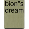 Bion''s Dream by Meg Harris Williams
