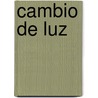 Cambio De Luz door Leopoldo Alas (Clar�n)