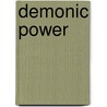 Demonic Power by Rena Marks