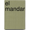 El Mandar by Jos� Ma. E�A. De Queiroz