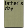 Father''s Day door Arthur C. Carey