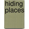Hiding Places door Diane Wyshogrod