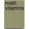 Math Vitamins by Loretta Jean Everhart