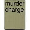 Murder Charge door Wade Miller
