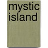 Mystic Island by Jan Evan Whitford