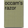 Occam's Razor door Michael Martineau