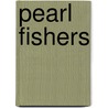 Pearl Fishers door Robin Jenkins