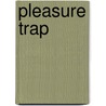 Pleasure Trap door Madison Blake