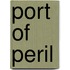 Port of Peril