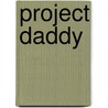 Project Daddy door Kate Perry