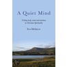 Quiet Mind, A door Eva Mcintyre