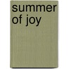 Summer Of Joy door Ann H. Gabhart