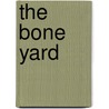 The Bone Yard door Paul Johnston