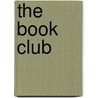 The Book Club door Mary Alice Alice Monroe