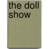 The Doll Show door James Hilliard