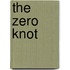 The Zero Knot