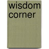 Wisdom Corner door Juliet Dumlao M.D.