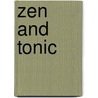 Zen and Tonic door Kris Howard