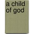 A Child Of God