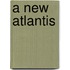 A New Atlantis