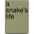 A Snake's Life