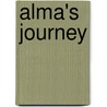 Alma's Journey by Taylor Samuel Lyen