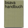 Bsava Handbuch door Robert M. Kirberger