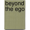 Beyond The Ego door David Mutchler