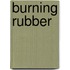 Burning Rubber