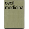 Cecil Medicina by Lee Goldman