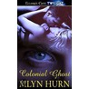 Colonial Ghost by Mlyn Hurn