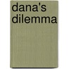 Dana's Dilemma door Connie Terpack