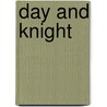 Day and Knight door Michelle L. Levigne