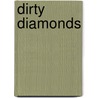 Dirty Diamonds door Betty La Pierre