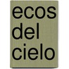 Ecos Del Cielo door Negr�n
