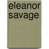 Eleanor Savage door W. Bennett