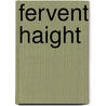 Fervent Haight door Christopher J. Proft