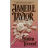 Golden Torment by Janelle Taylor