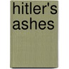 Hitler's Ashes door John T. Cox