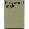 Hollywood 1938 door Catherine Jurca