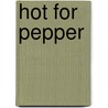 Hot for Pepper door Ryan-Davis Emily