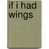 If I Had Wings