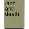 Jazz And Death door M.D. Spencer