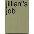 Jillian''s Job