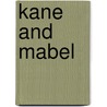 Kane And Mabel by Sharon DeVita